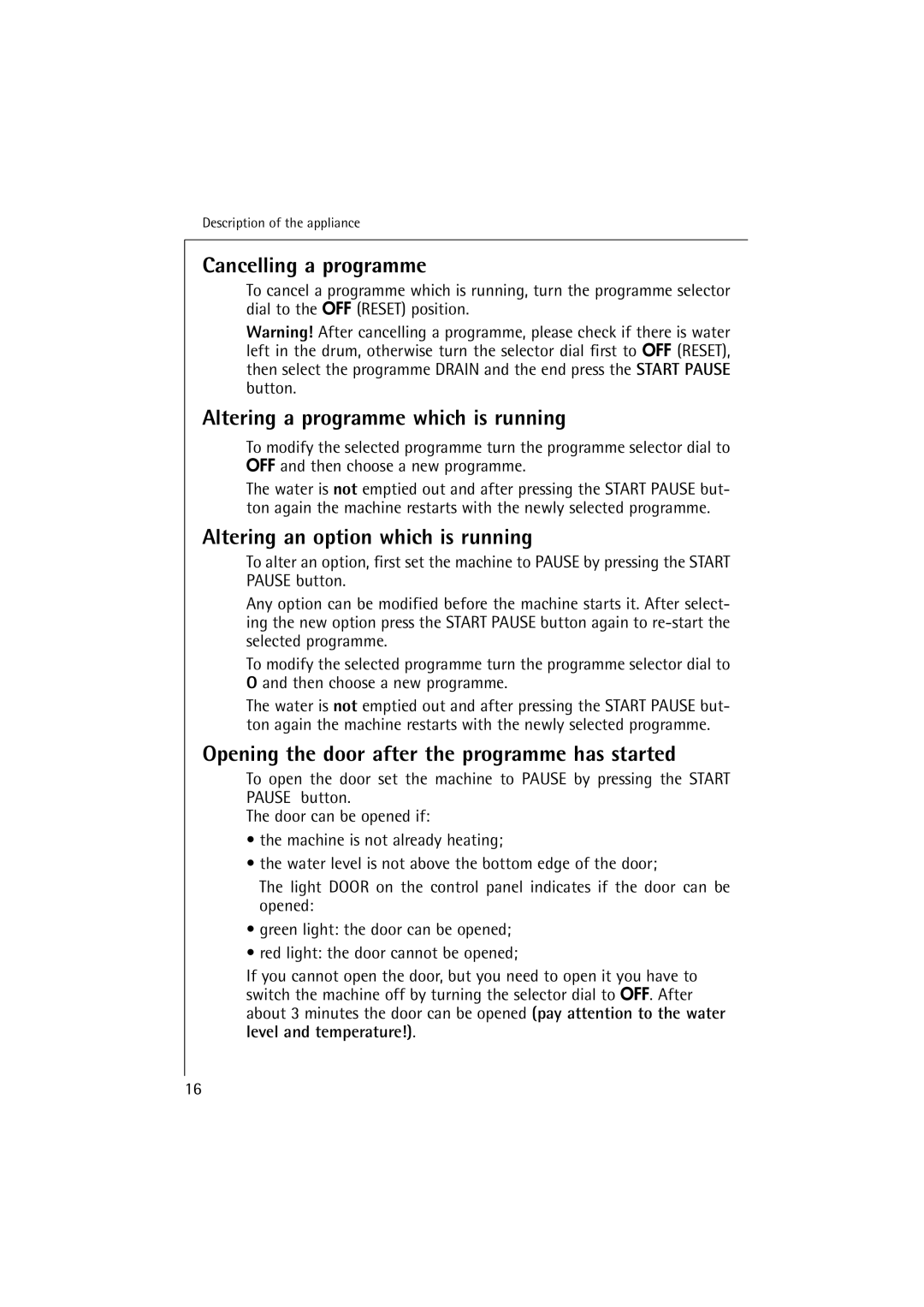 AEG 74900 manual Cancelling a programme, Altering a programme which is running, Altering an option which is running 