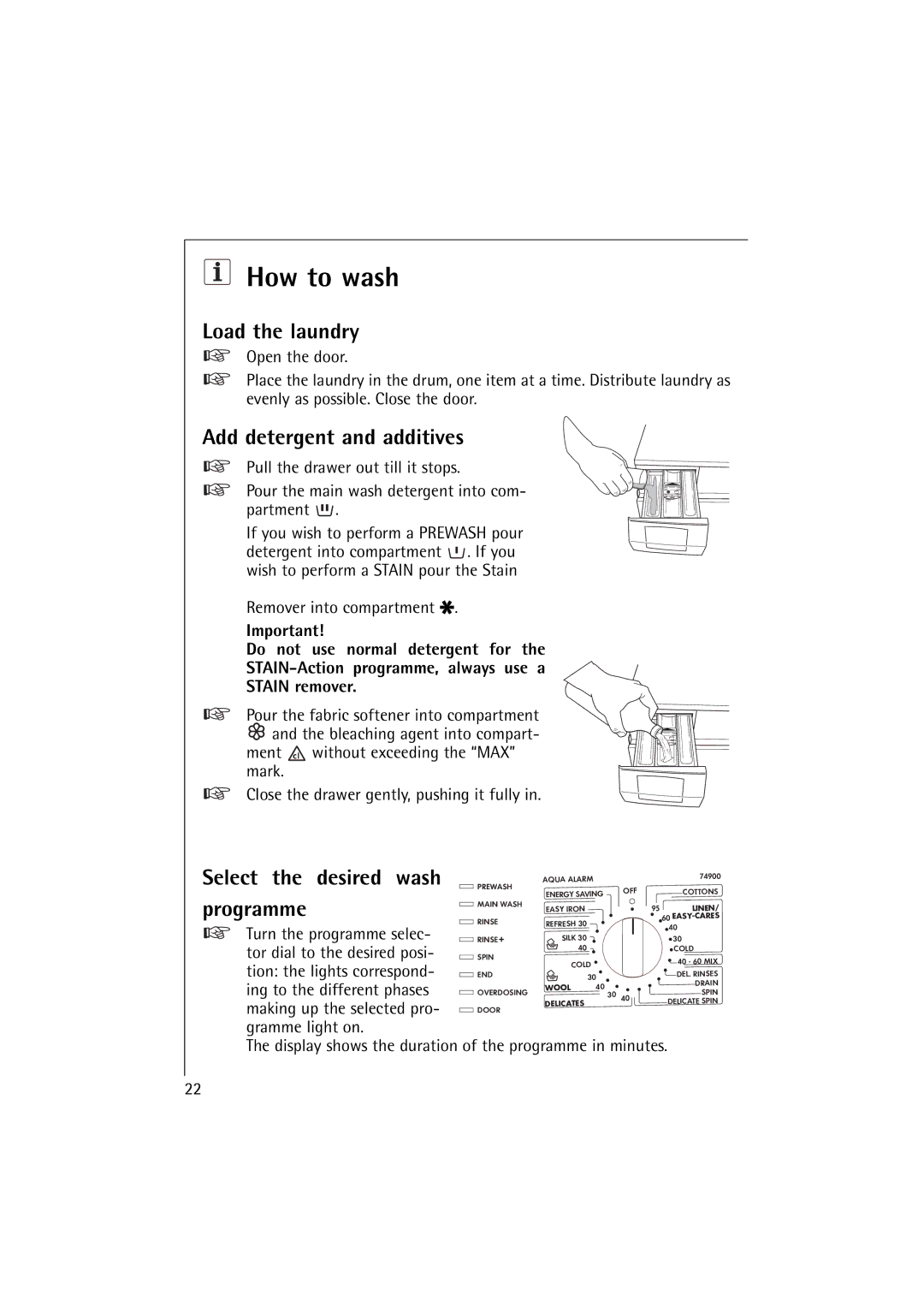 AEG 74900 manual How to wash, Load the laundry, Add detergent and additives 