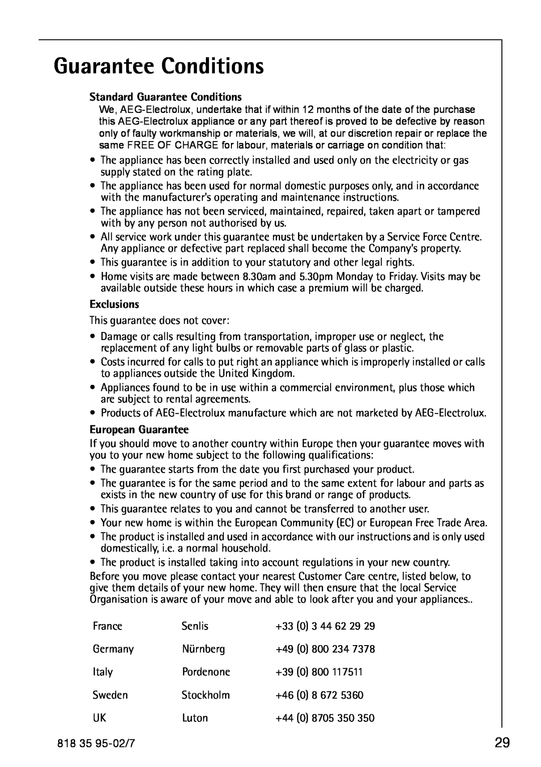 AEG 75248 GA3 manual Standard Guarantee Conditions, Exclusions, European Guarantee 