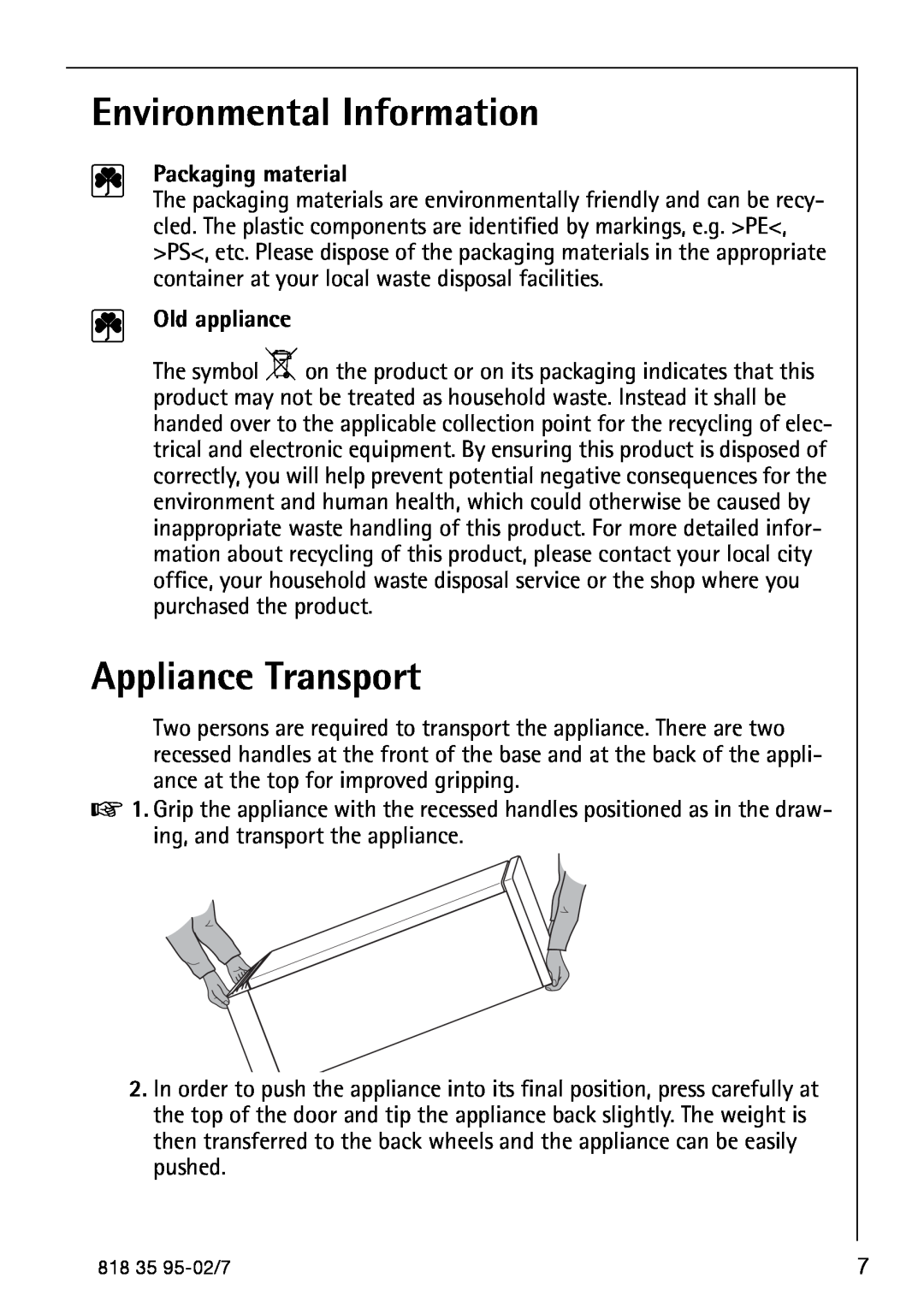 AEG 75248 GA3 manual Environmental Information, Appliance Transport, Packaging material, Old appliance 