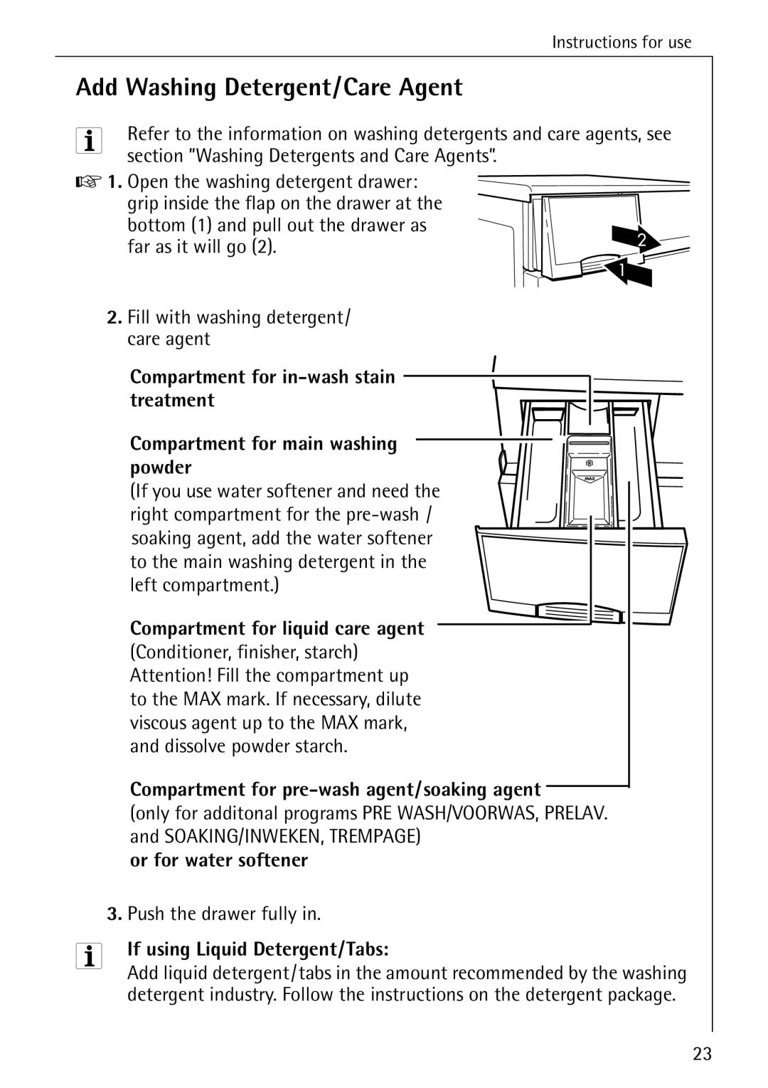 AEG 76730 manual Add Washing Detergent/Care Agent, Compartment for pre-wash agent/soaking agent, Or for water softener 