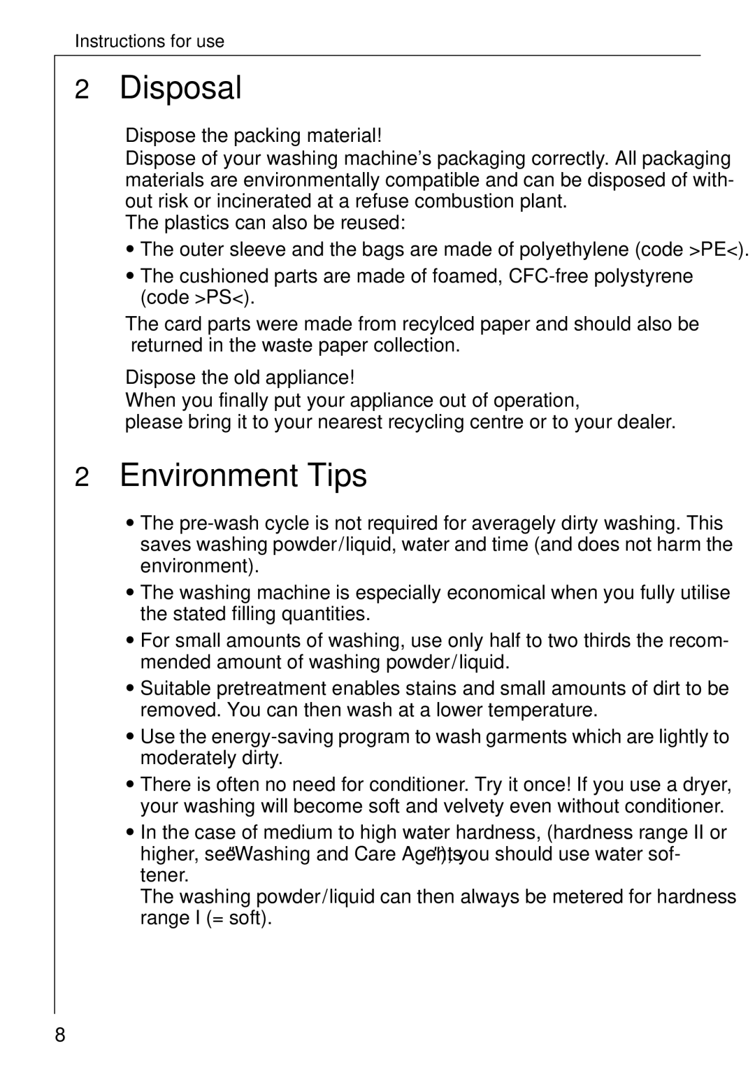 AEG 76730 manual Disposal, Environment Tips, Dispose the packing material, Dispose the old appliance 