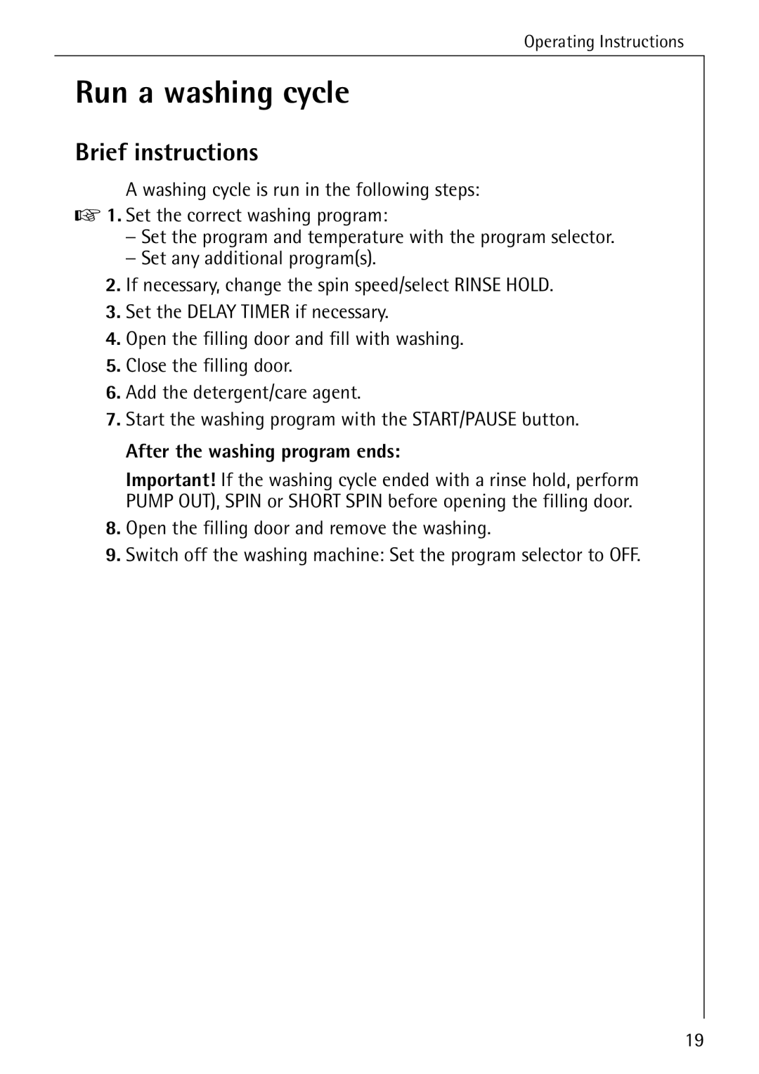 AEG 76760 manual Run a washing cycle, Brief instructions, After the washing program ends 