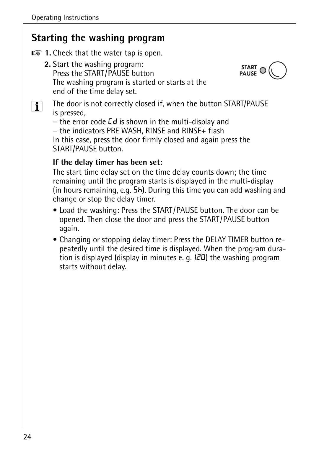 AEG 76760 manual Starting the washing program, Is pressed, If the delay timer has been set 