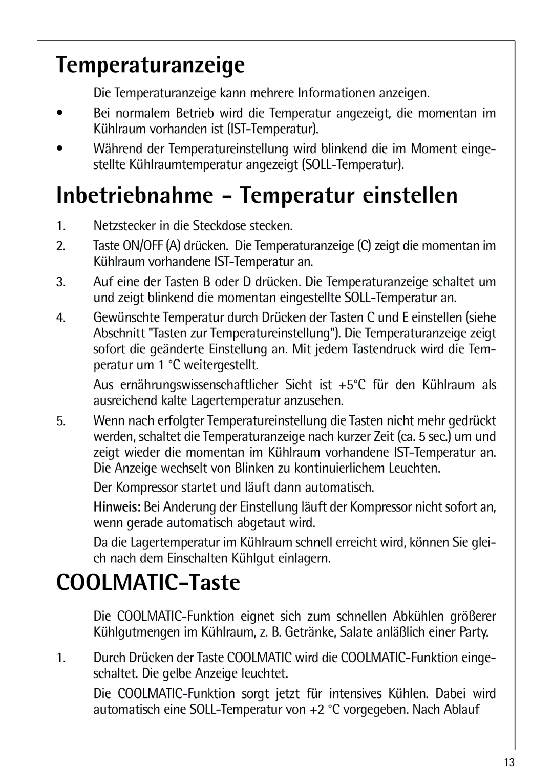 AEG 80318-5 KG user manual Temperaturanzeige, Inbetriebnahme Temperatur einstellen, COOLMATIC-Taste 