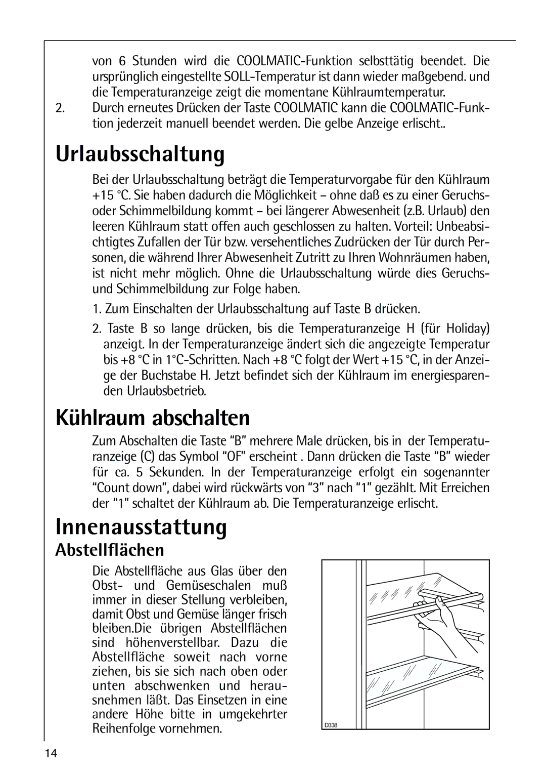 AEG 80318-5 KG user manual Urlaubsschaltung, Kühlraum abschalten, Innenausstattung, Abstellflächen 