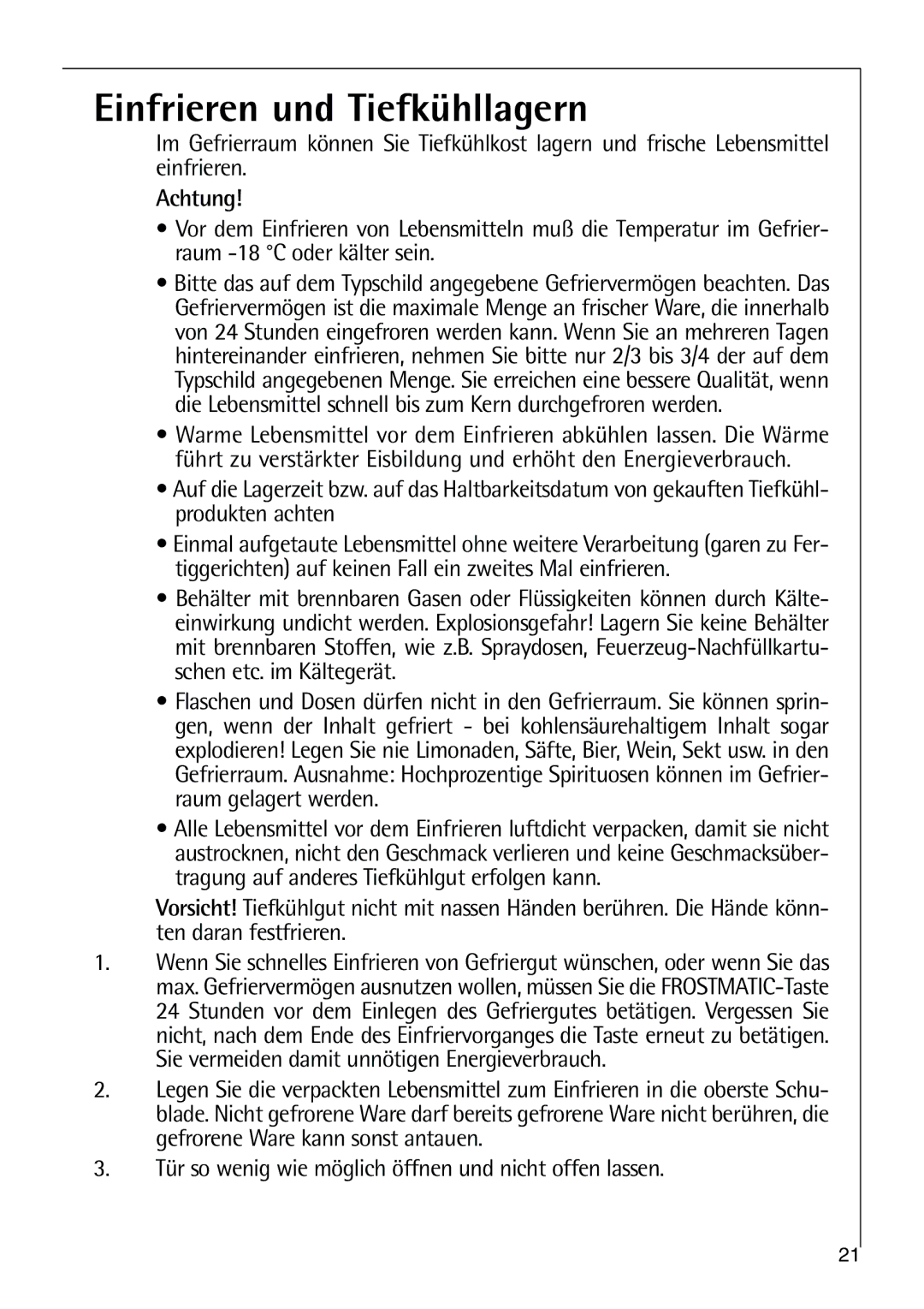 AEG 80318-5 KG user manual Einfrieren und Tiefkühllagern, Achtung, Tür so wenig wie möglich öffnen und nicht offen lassen 