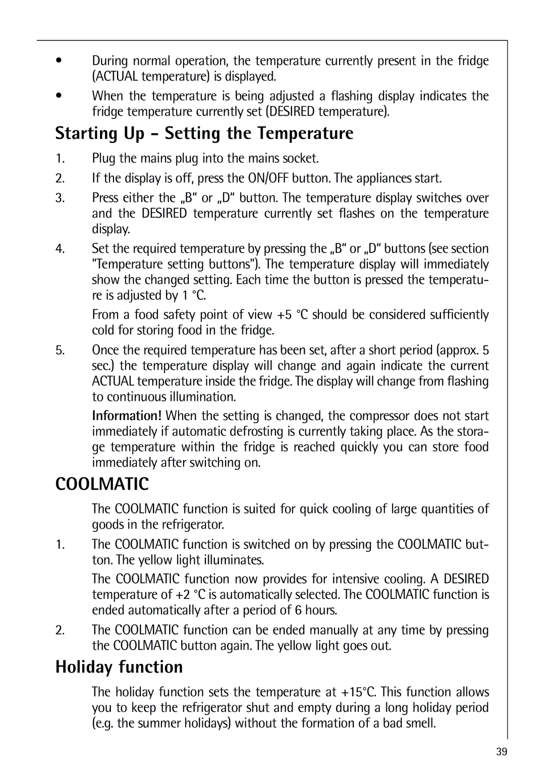 AEG 80318-5 KG user manual Starting Up Setting the Temperature, Holiday function 