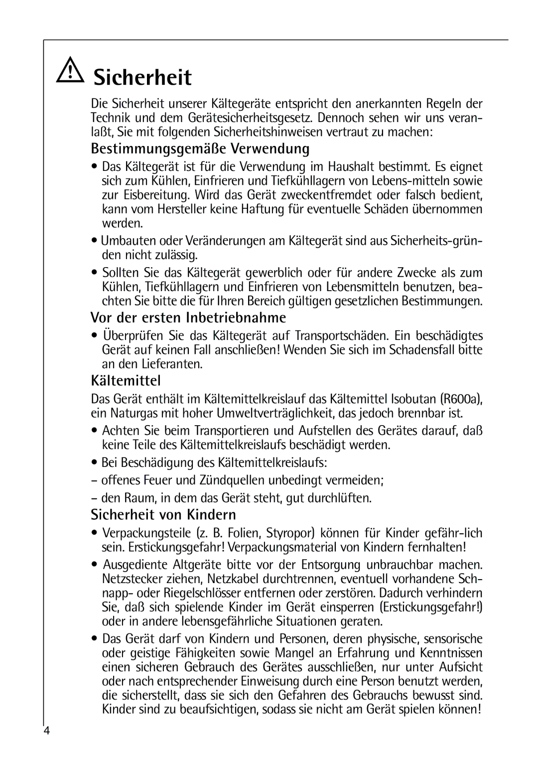 AEG 80318-5 KG user manual Sicherheit, Bestimmungsgemäße Verwendung, Vor der ersten Inbetriebnahme, Kältemittel 