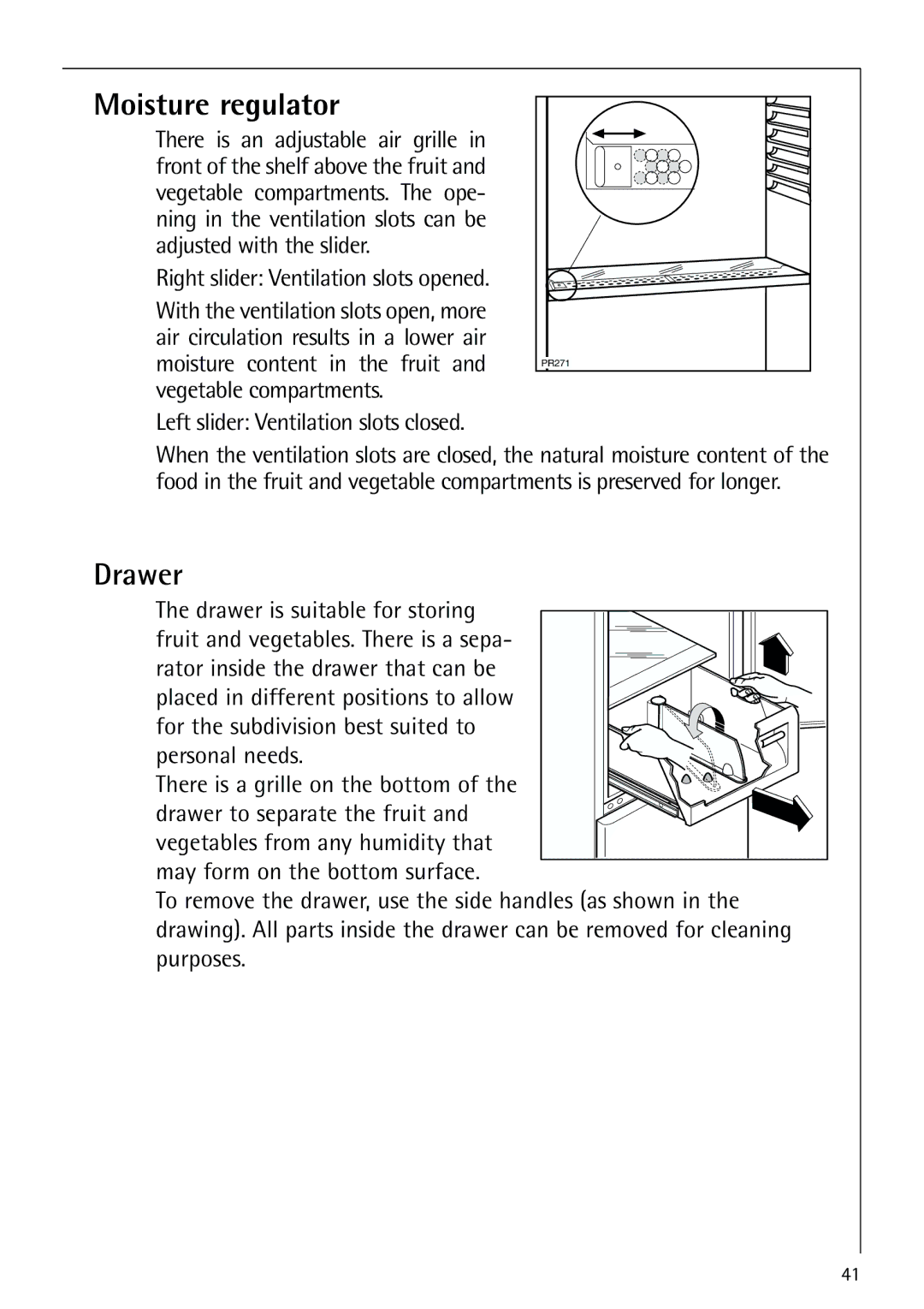 AEG 80318-5 KG user manual Moisture regulator, Drawer, Vegetable compartments Left slider Ventilation slots closed 