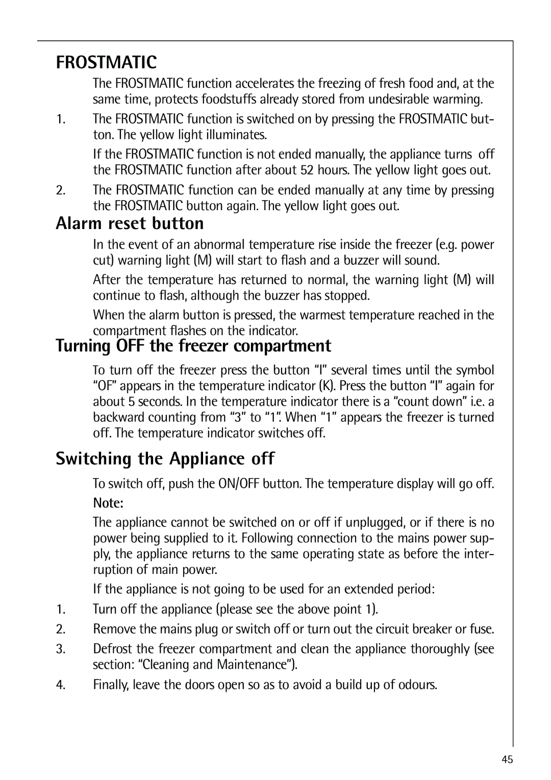 AEG 80318-5 KG user manual Alarm reset button, Turning OFF the freezer compartment, Switching the Appliance off 