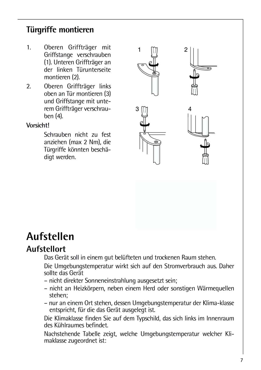 AEG 80318-5 KG Aufstellen, Türgriffe montieren, Aufstellort, Oberen Griffträger mit Griffstange verschrauben, Vorsicht 