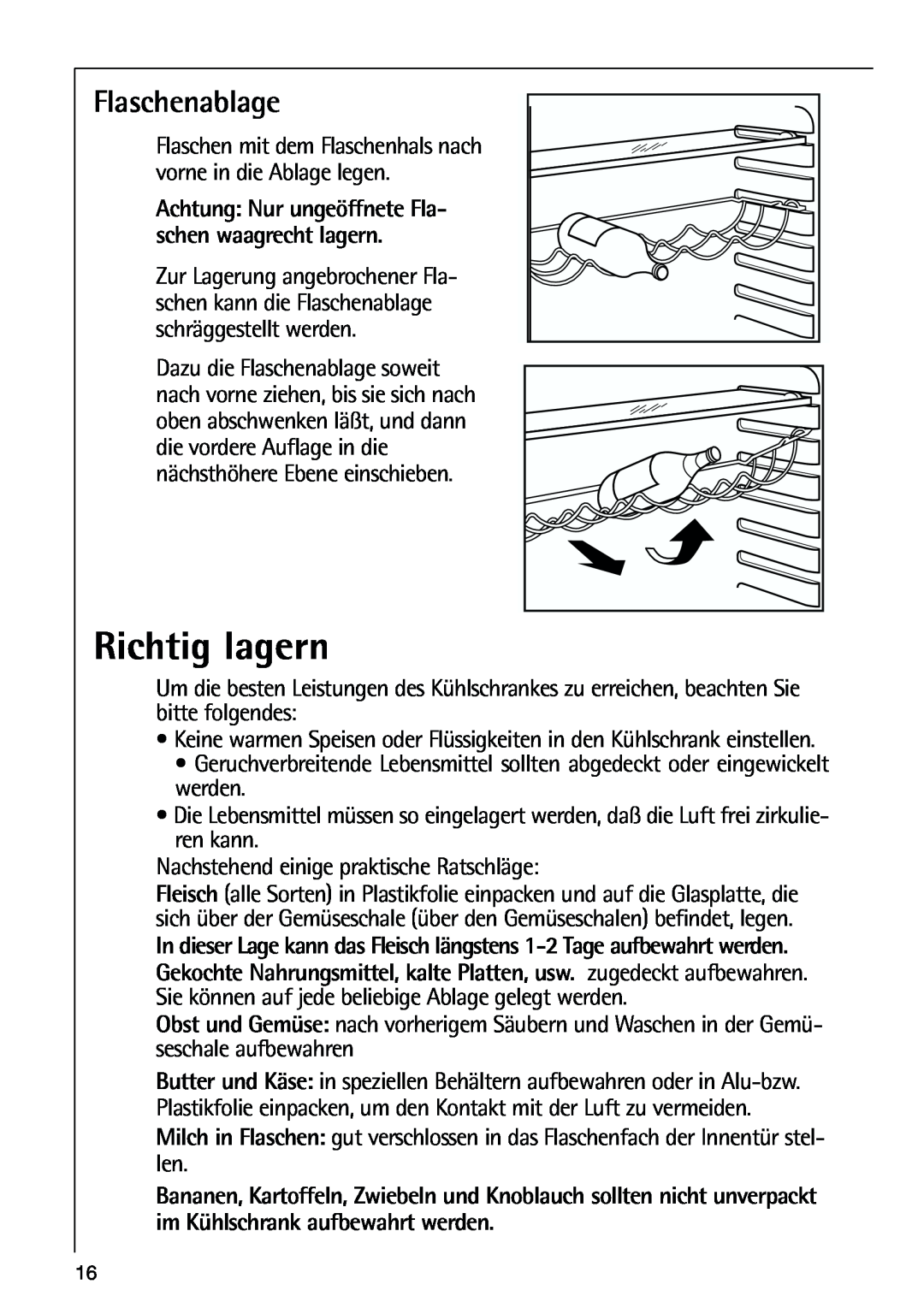 AEG 80318-5 KG user manual Richtig lagern, Flaschenablage 