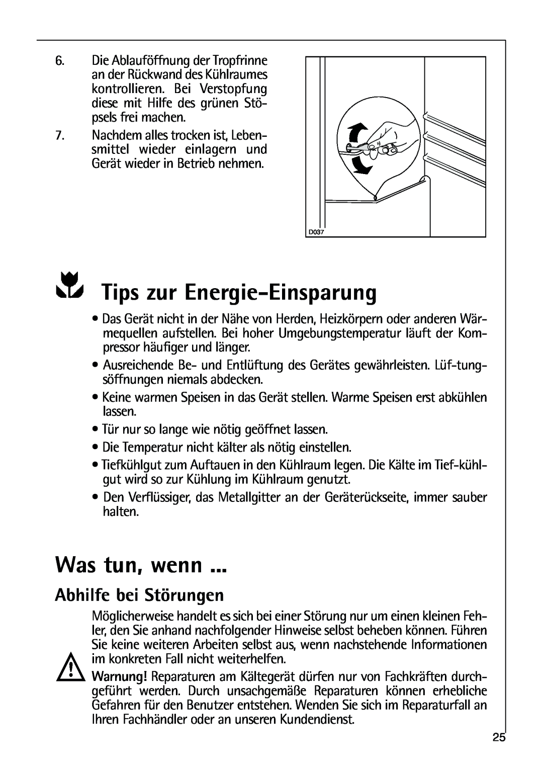 AEG 80318-5 KG user manual Tips zur Energie-Einsparung, Was tun, wenn, Abhilfe bei Störungen 