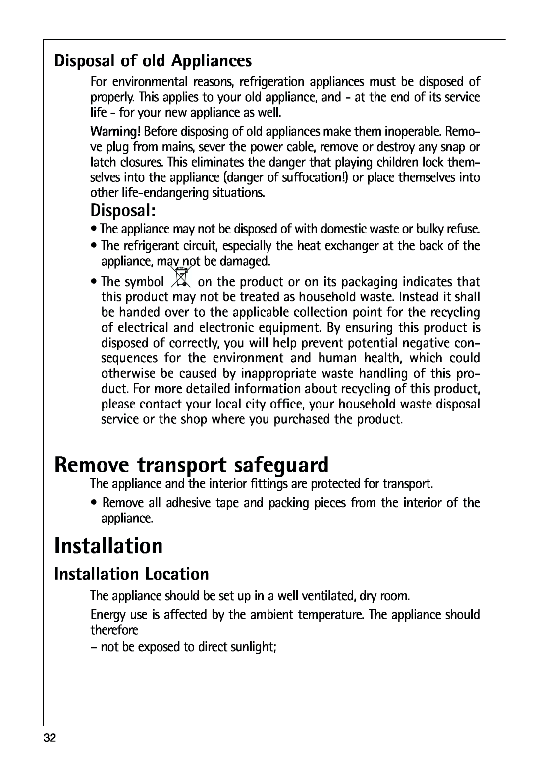 AEG 80318-5 KG user manual Remove transport safeguard, Disposal of old Appliances, Installation Location 