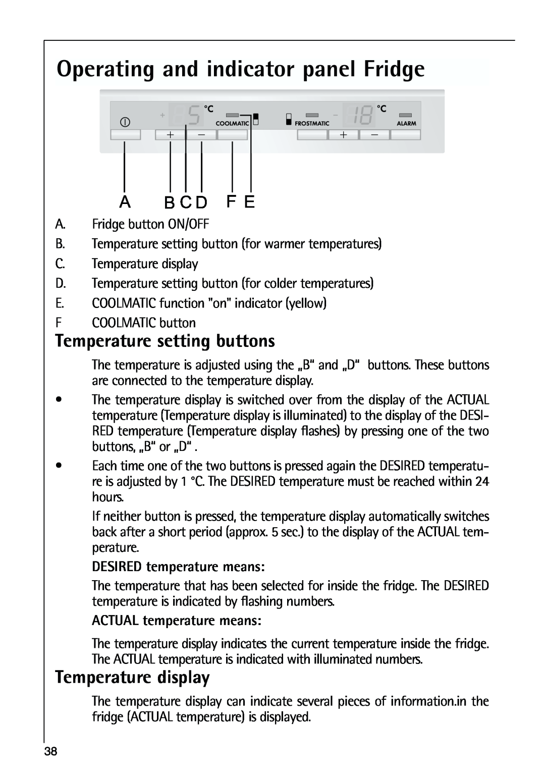 AEG 80318-5 KG user manual Operating and indicator panel Fridge, Temperature setting buttons, Temperature display, B C D 