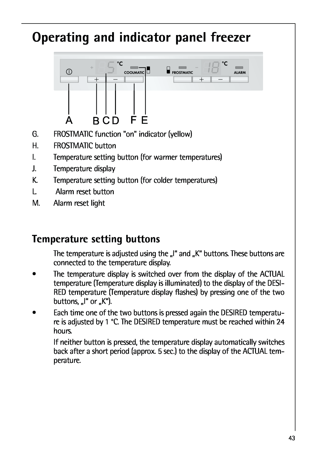 AEG 80318-5 KG user manual Operating and indicator panel freezer, Temperature setting buttons, B C D 