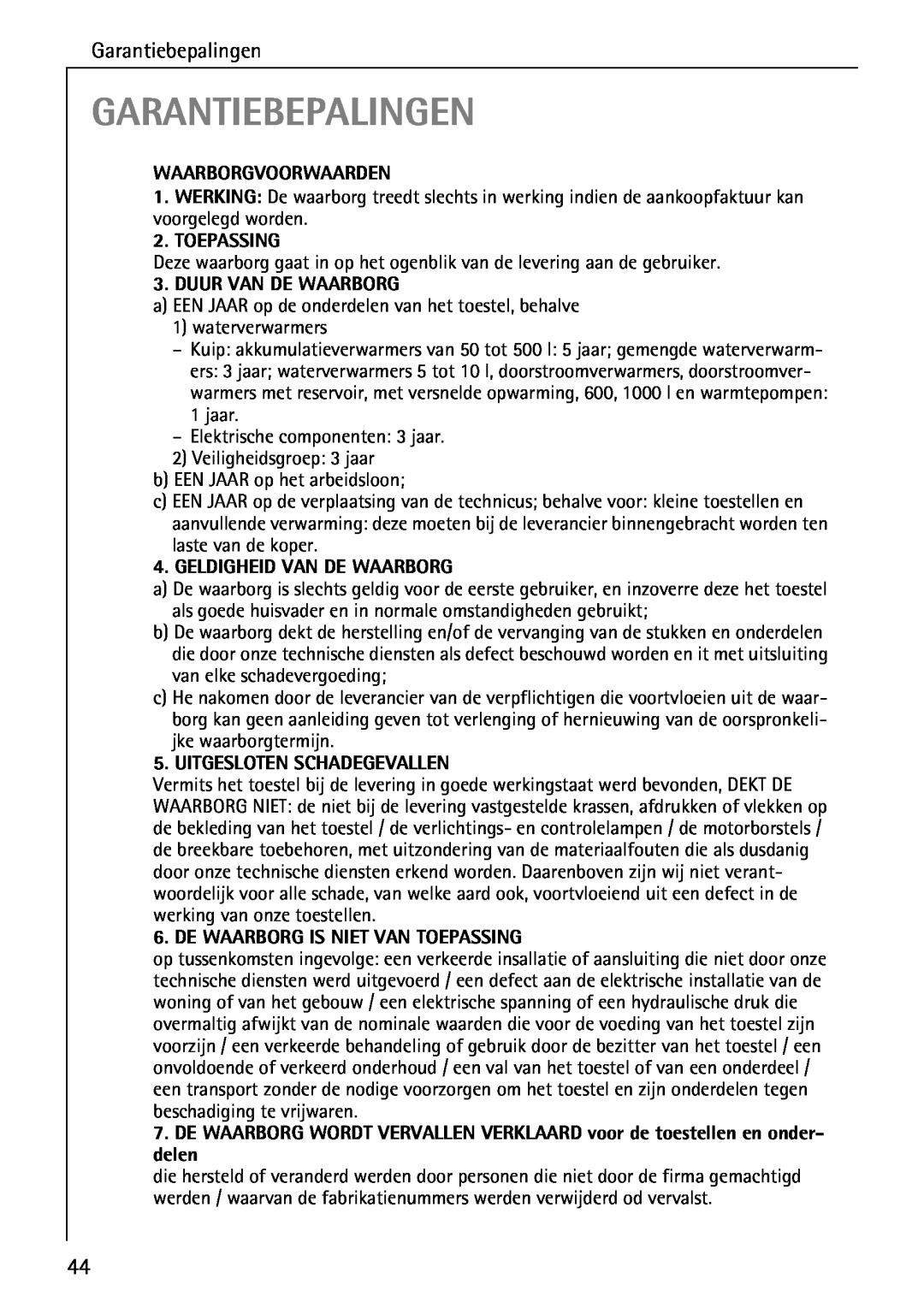 AEG 80800 manual Garantiebepalingen, Waarborgvoorwaarden, Toepassing, Duur Van De Waarborg, Geldigheid Van De Waarborg 