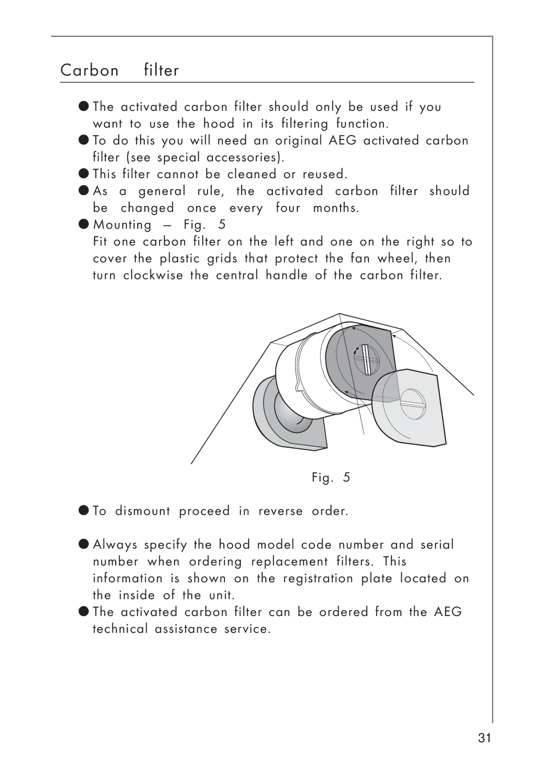 AEG 825 D, 8259 S manual Carbon filter 