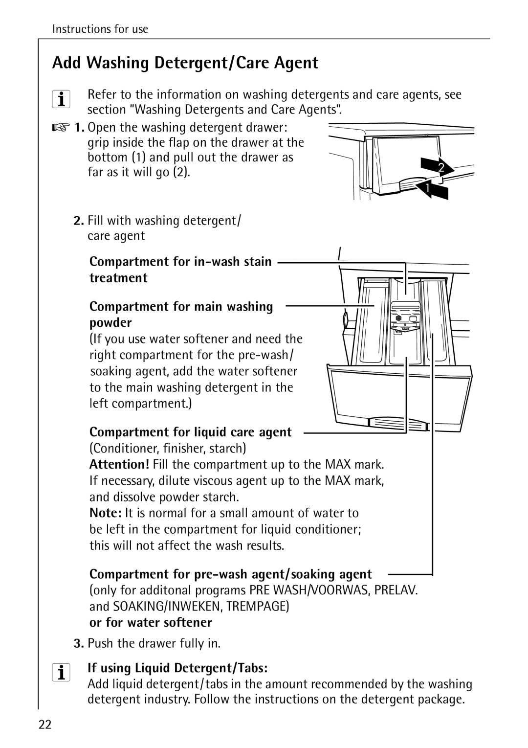 AEG 82730 manual Add Washing Detergent/Care Agent, Compartment for pre-wash agent/soaking agent, Or for water softener 