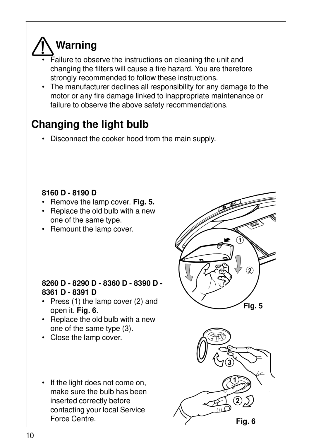 AEG 8260 D installation instructions Changing the light bulb, 8190 D, 8290 D 8360 D 8390 D 8361 D 8391 D 