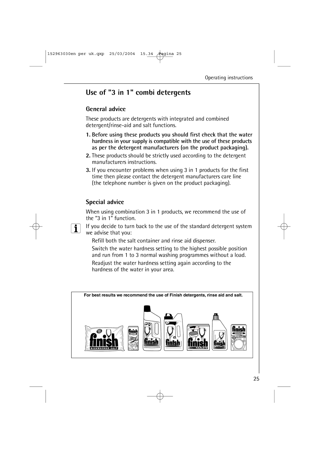 AEG 84470 VI manual Use of 3 in 1 combi detergents, General advice, Special advice 