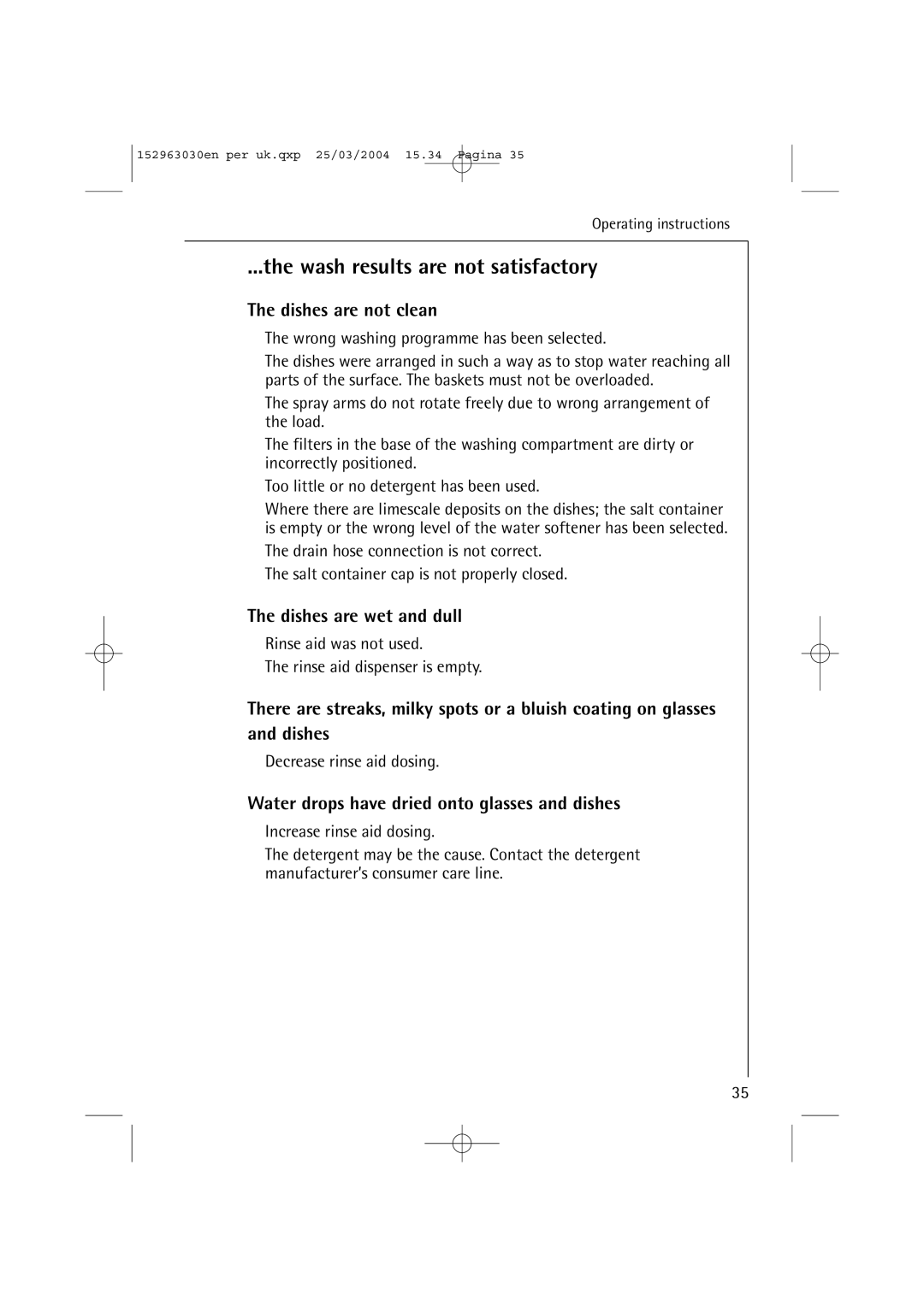 AEG 84470 VI manual Wash results are not satisfactory, Dishes are not clean, Dishes are wet and dull 