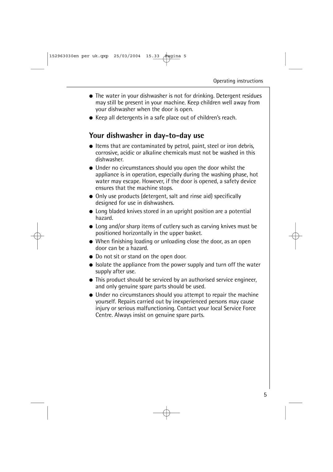 AEG 84470 VI manual Your dishwasher in day-to-day use 