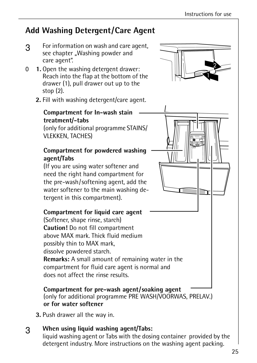 AEG 84760 manual Add Washing Detergent/Care Agent, Compartment for powdered washing agent/Tabs, Or for water softener 