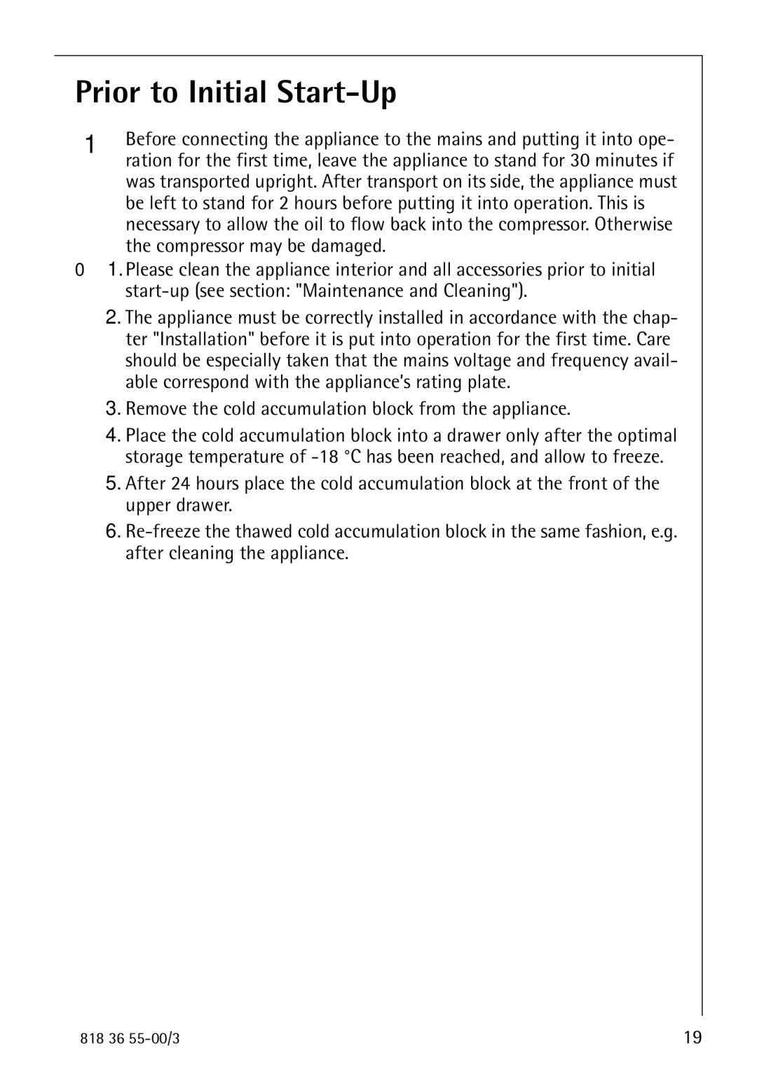 AEG 86378-KG operating instructions Prior to Initial Start-Up, Remove the cold accumulation block from the appliance 