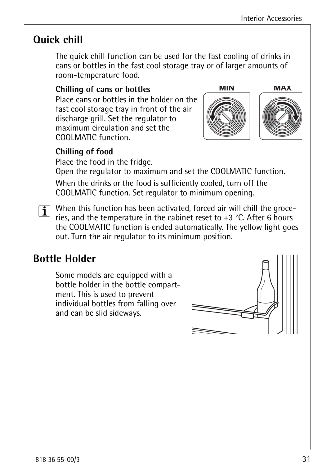 AEG 86378-KG operating instructions Quick chill, Bottle Holder, Chilling of cans or bottles, Chilling of food 