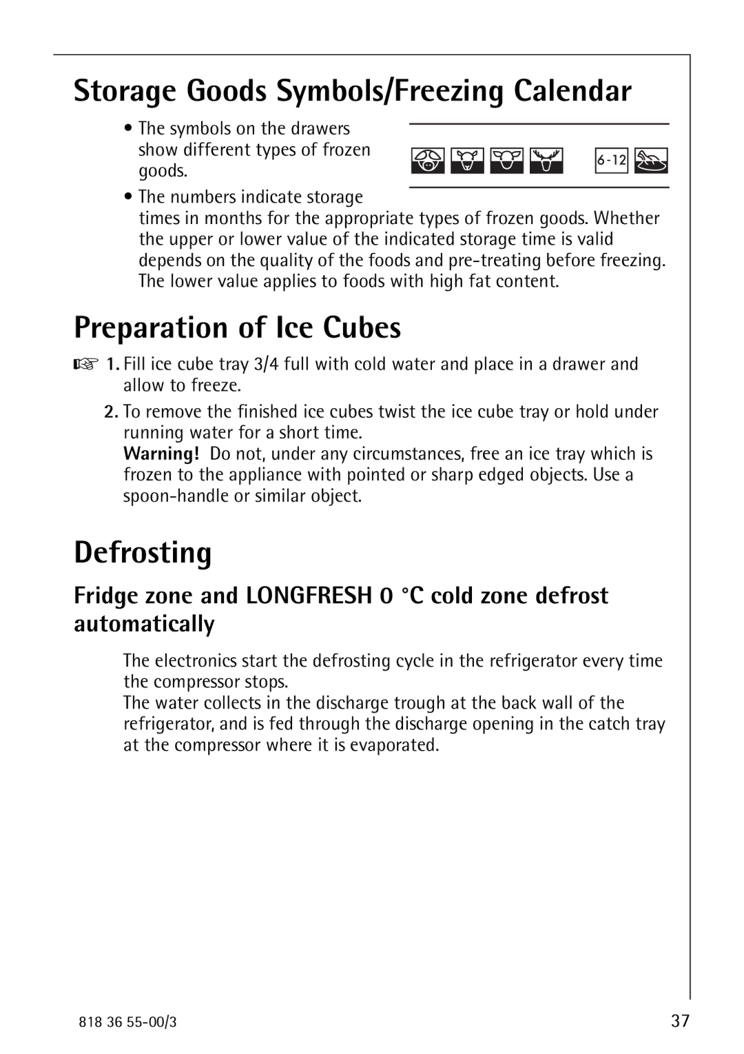 AEG 86378-KG operating instructions Storage Goods Symbols/Freezing Calendar, Preparation of Ice Cubes, Defrosting 