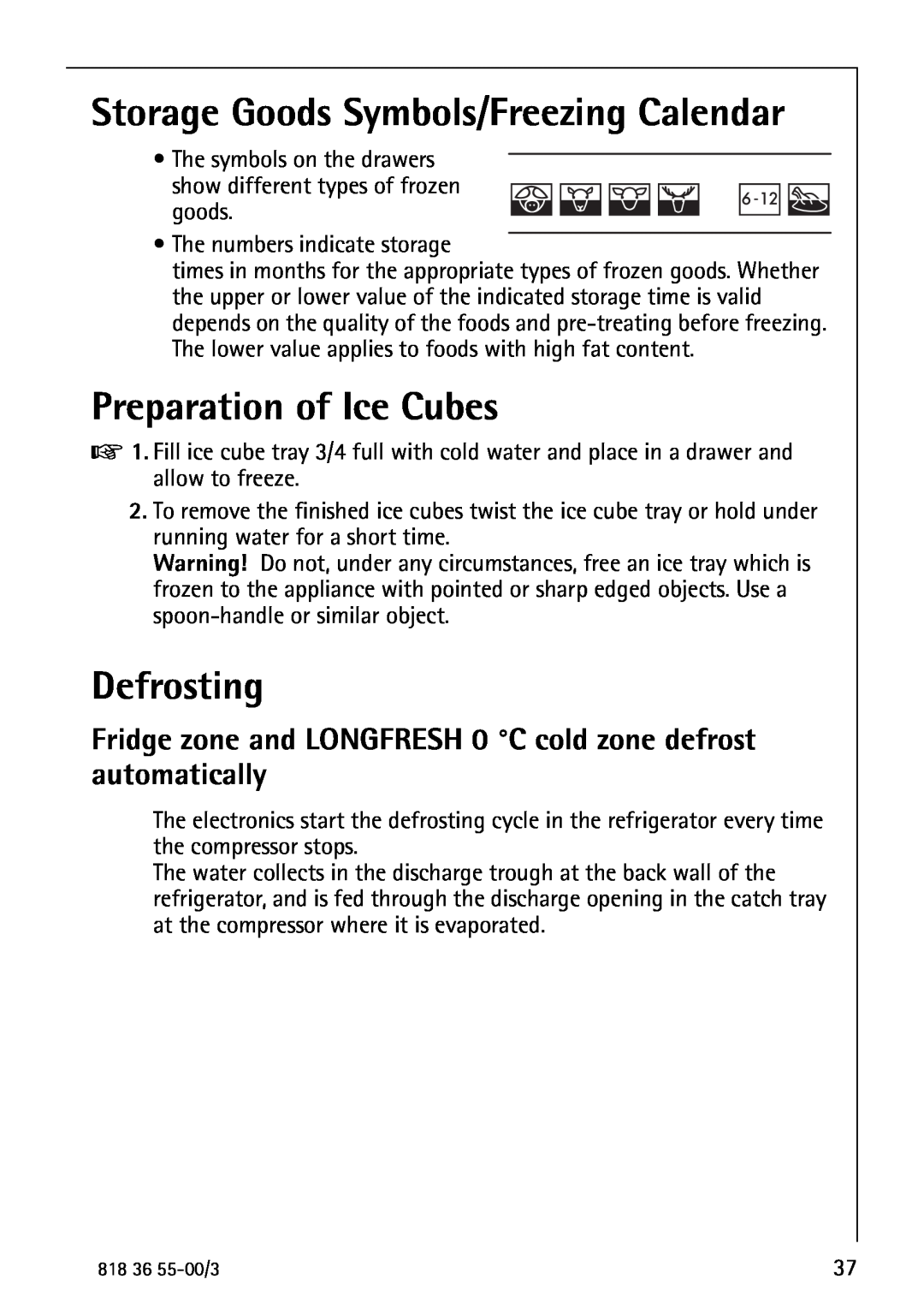 AEG 86378-KG operating instructions Storage Goods Symbols/Freezing Calendar, Preparation of Ice Cubes, Defrosting 