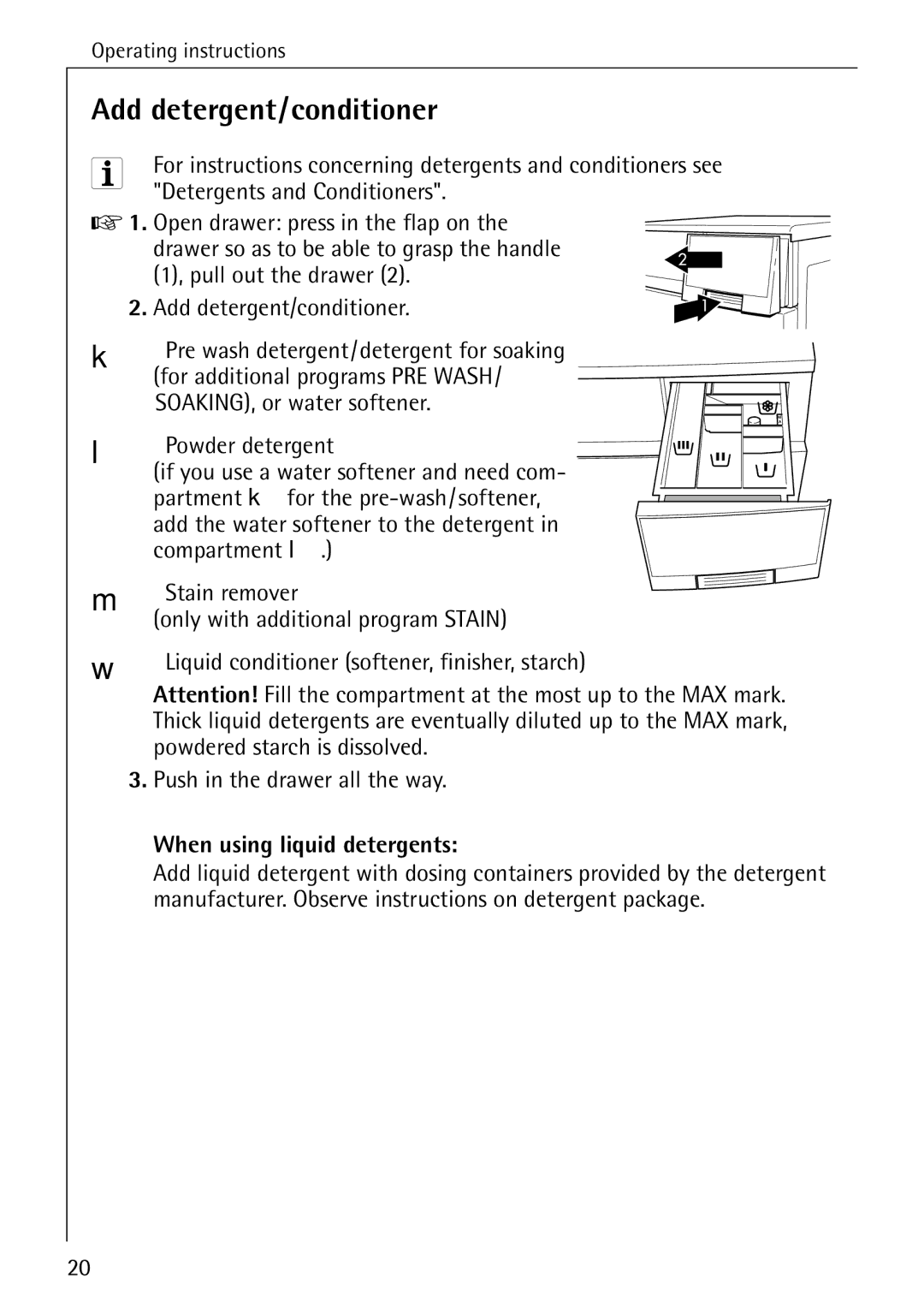 AEG 86720 manual Add detergent/conditioner, When using liquid detergents 