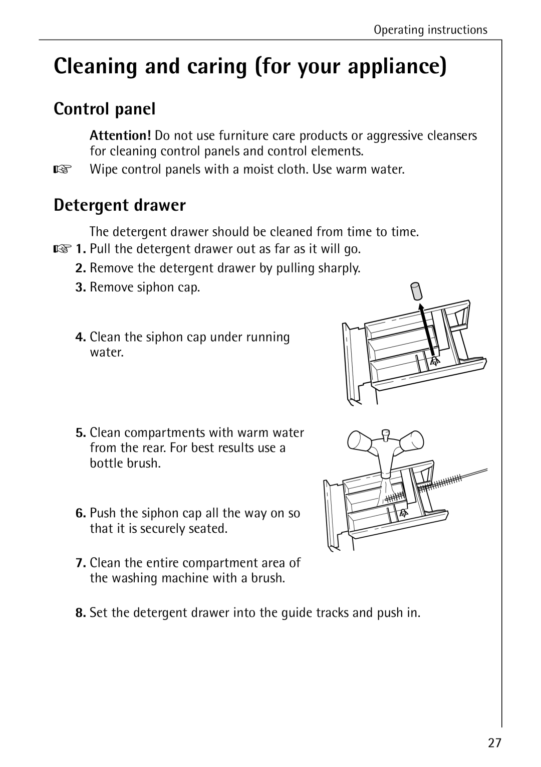 AEG 86720 Cleaning and caring for your appliance, Detergent drawer, Wipe control panels with a moist cloth. Use warm water 