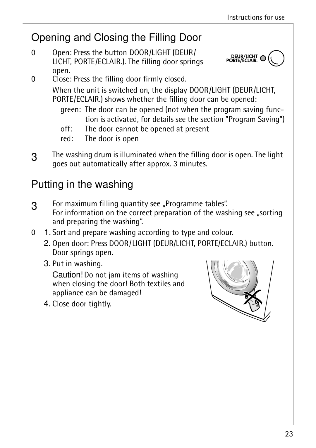 AEG 86740 manual Opening and Closing the Filling Door, Putting in the washing 