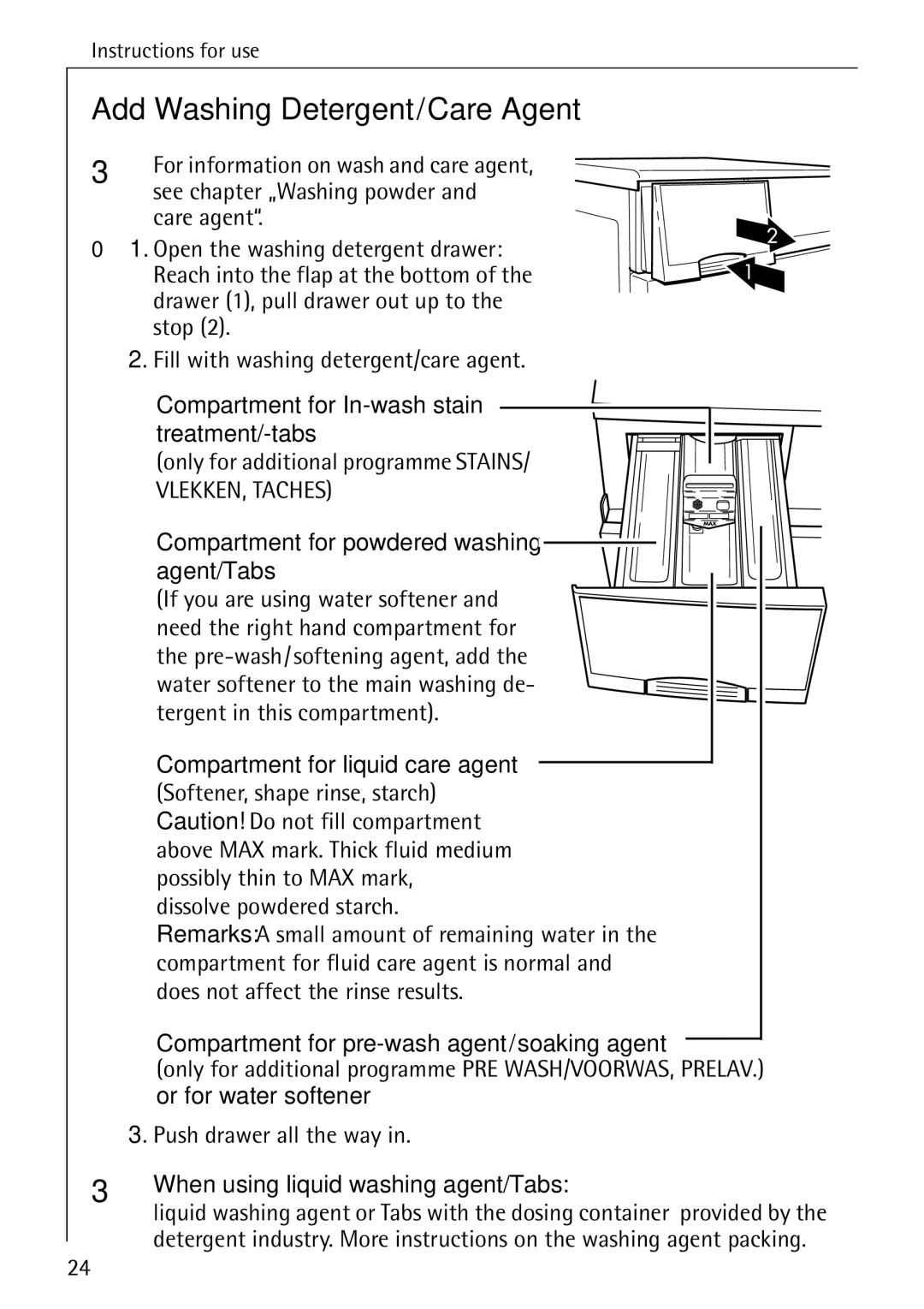 AEG 86740 manual Add Washing Detergent/Care Agent, Compartment for powdered washing agent/Tabs, Or for water softener 