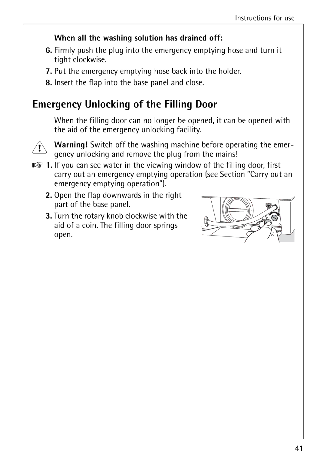 AEG 86740 manual Emergency Unlocking of the Filling Door, When all the washing solution has drained off 