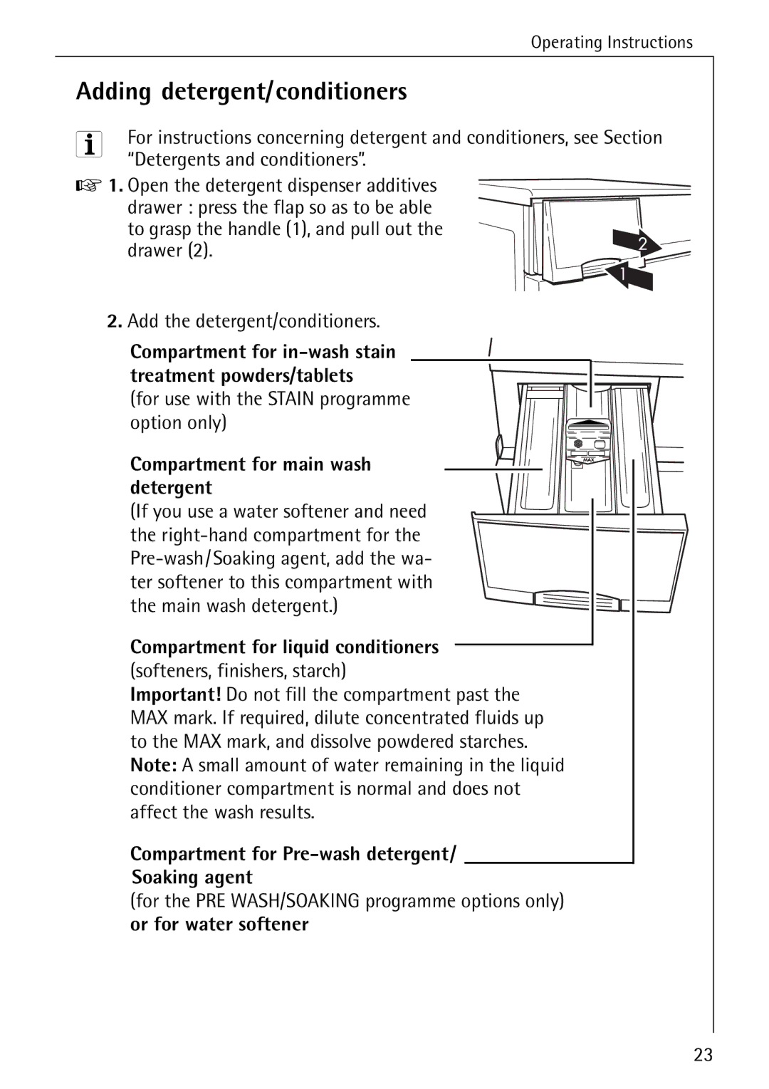 AEG 86741 manual Adding detergent/conditioners, Detergents and conditioners, For use with the Stain programme option only 