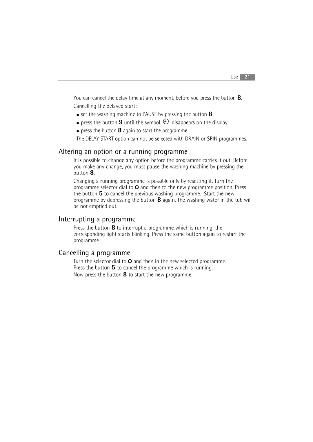 AEG 86850 manual Altering an option or a running programme, Interrupting a programme, Cancelling a programme 