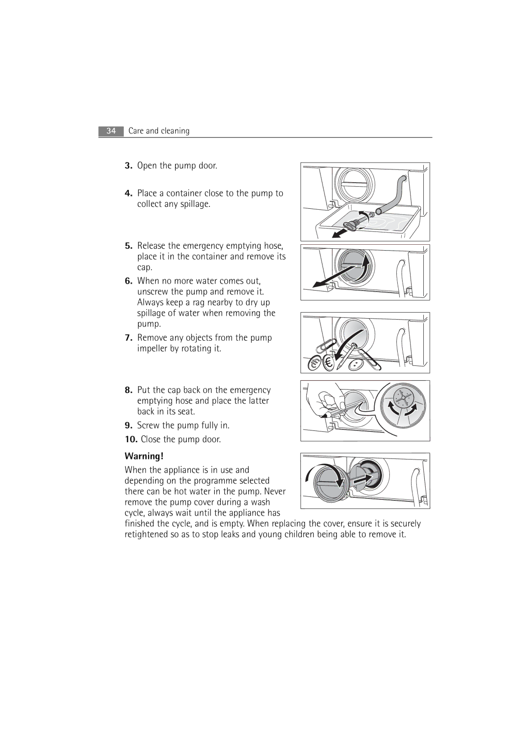 AEG 86850 manual There can be hot water in the pump. Never 