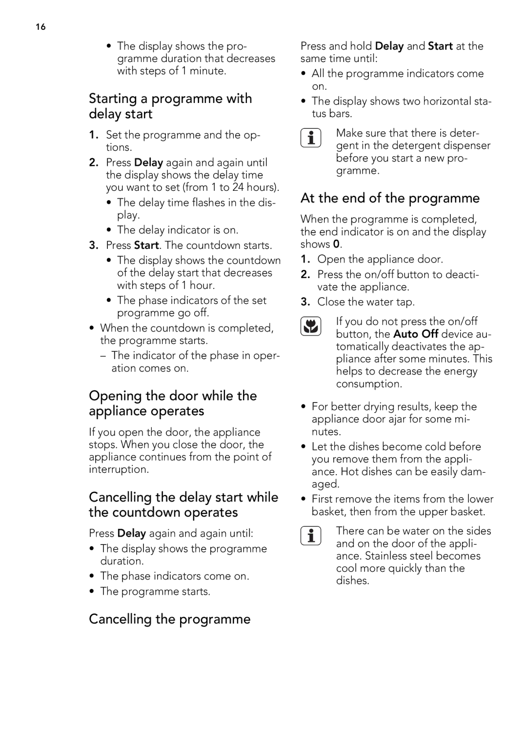 AEG 88009 Starting a programme with delay start, Opening the door while the appliance operates, Cancelling the programme 