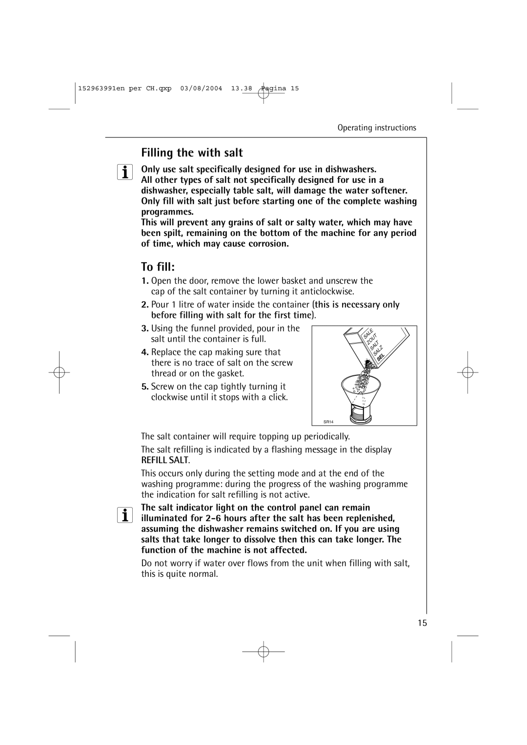 AEG 88070 manual Filling the with salt, To fill 
