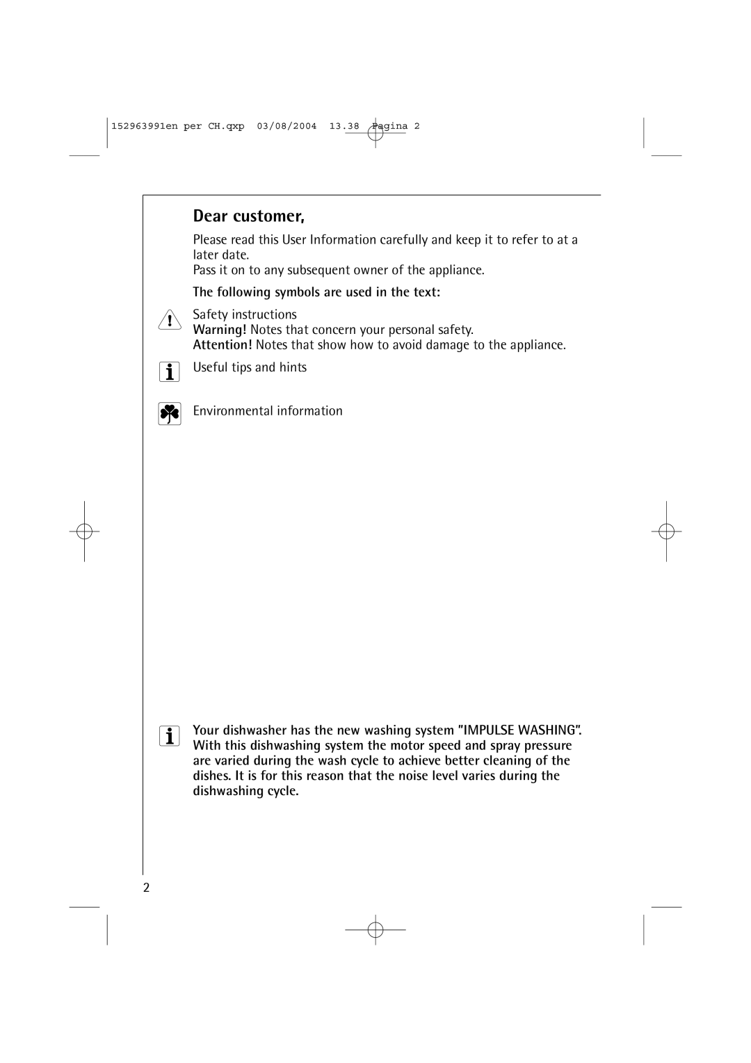 AEG 88070 manual Dear customer, Following symbols are used in the text 