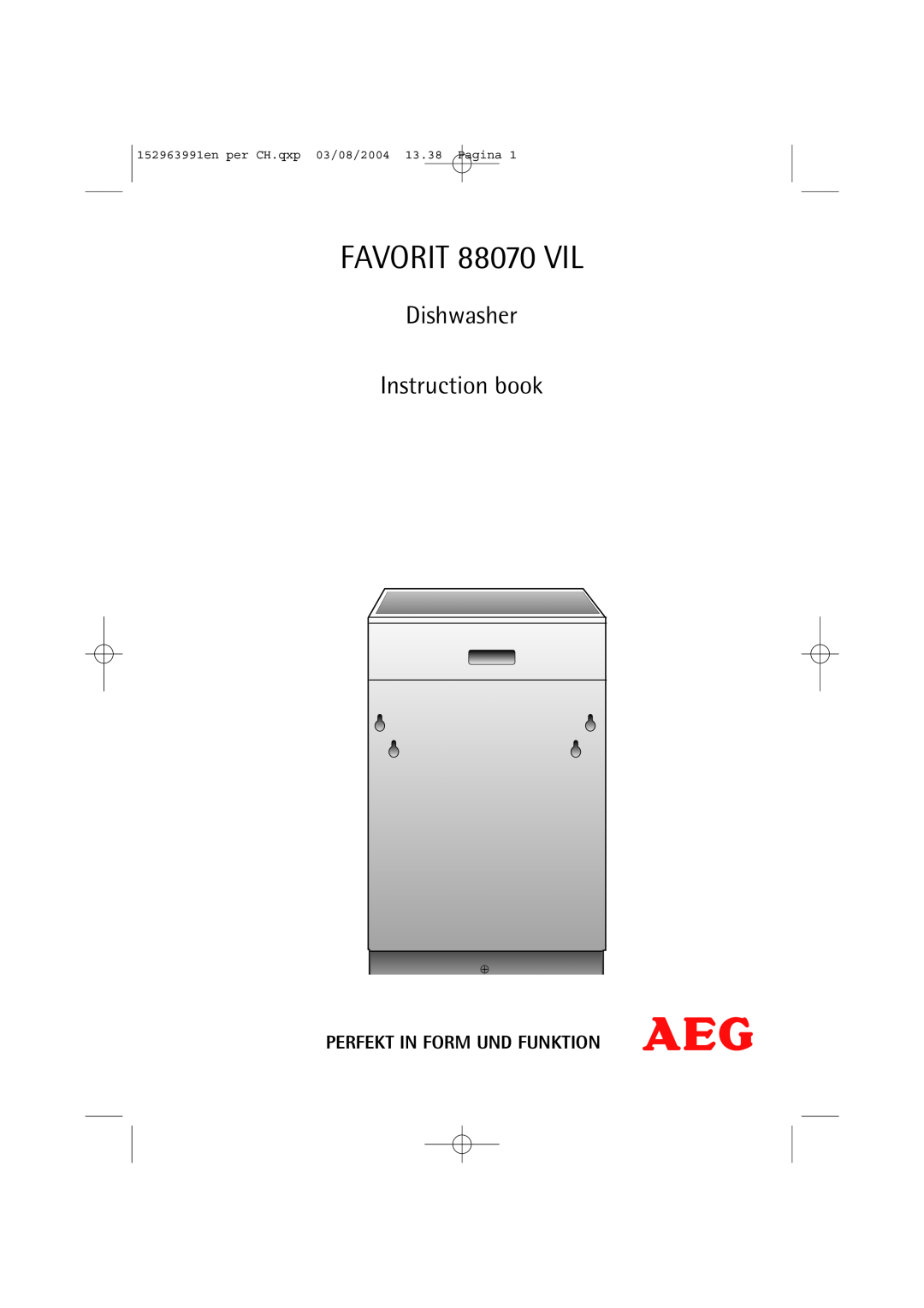 AEG manual Perfekt In Form Und Funktion, FAVORIT 88070 VIL, Dishwasher Instruction book 
