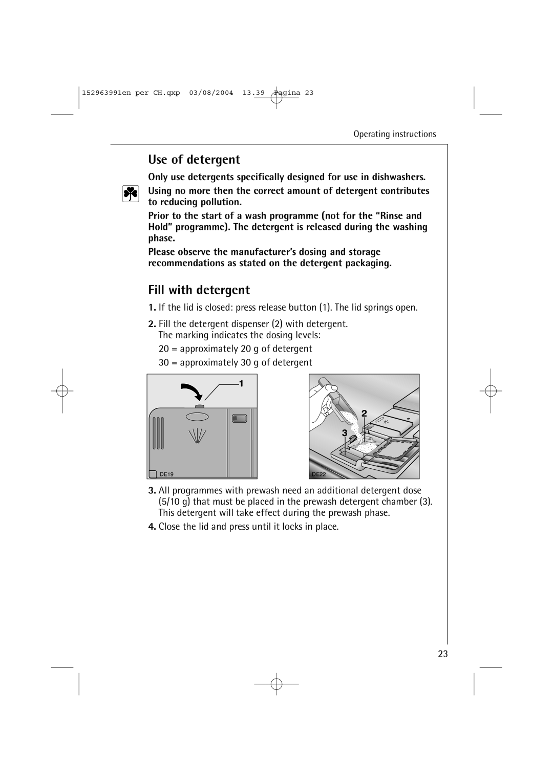 AEG 88070 manual Use of detergent, Fill with detergent, 20 = approximately 20 g of detergent 