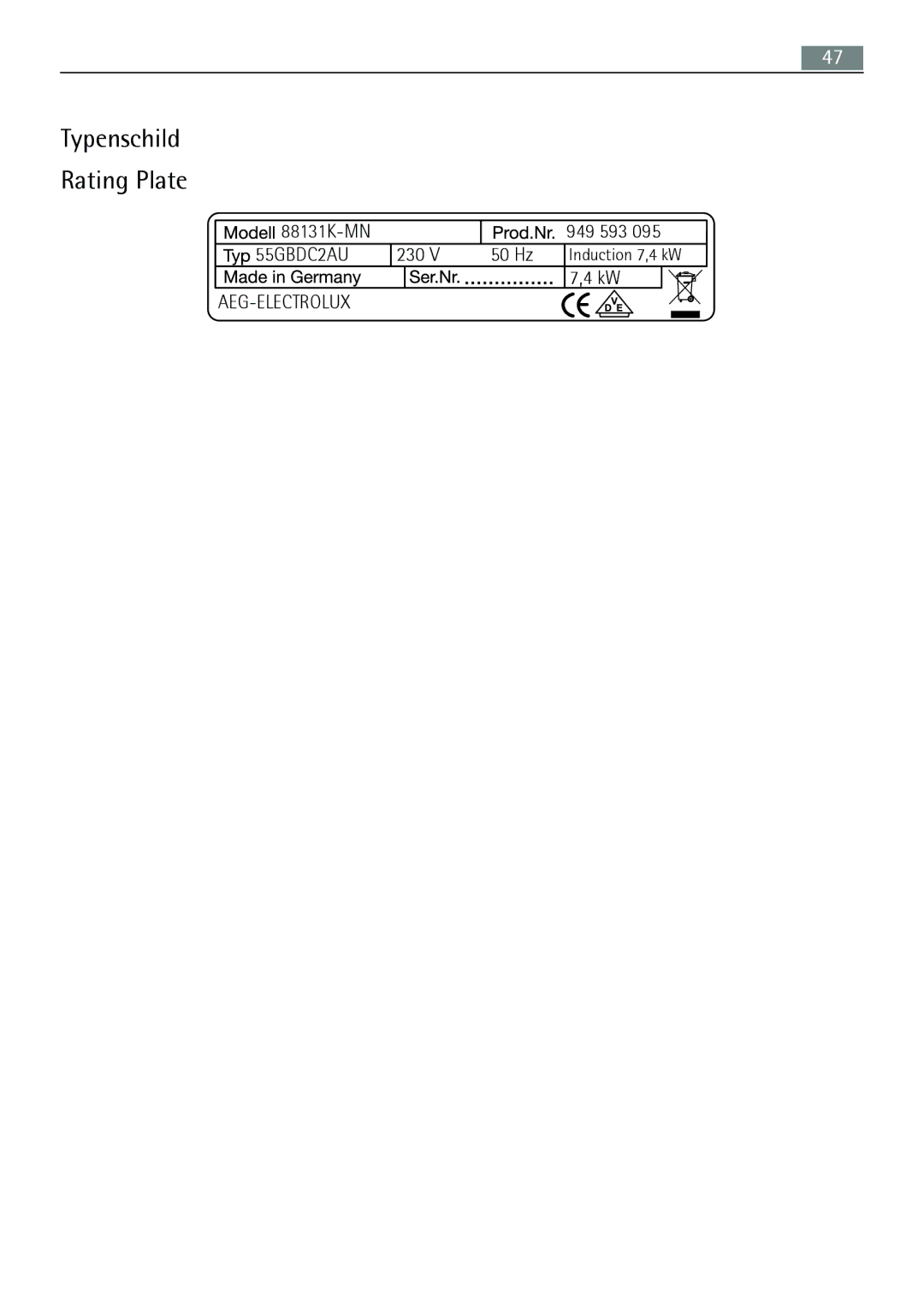 AEG 88131 K-MN user manual Typenschild Rating Plate, 88131K-MN 949 593, 230 50 Hz 