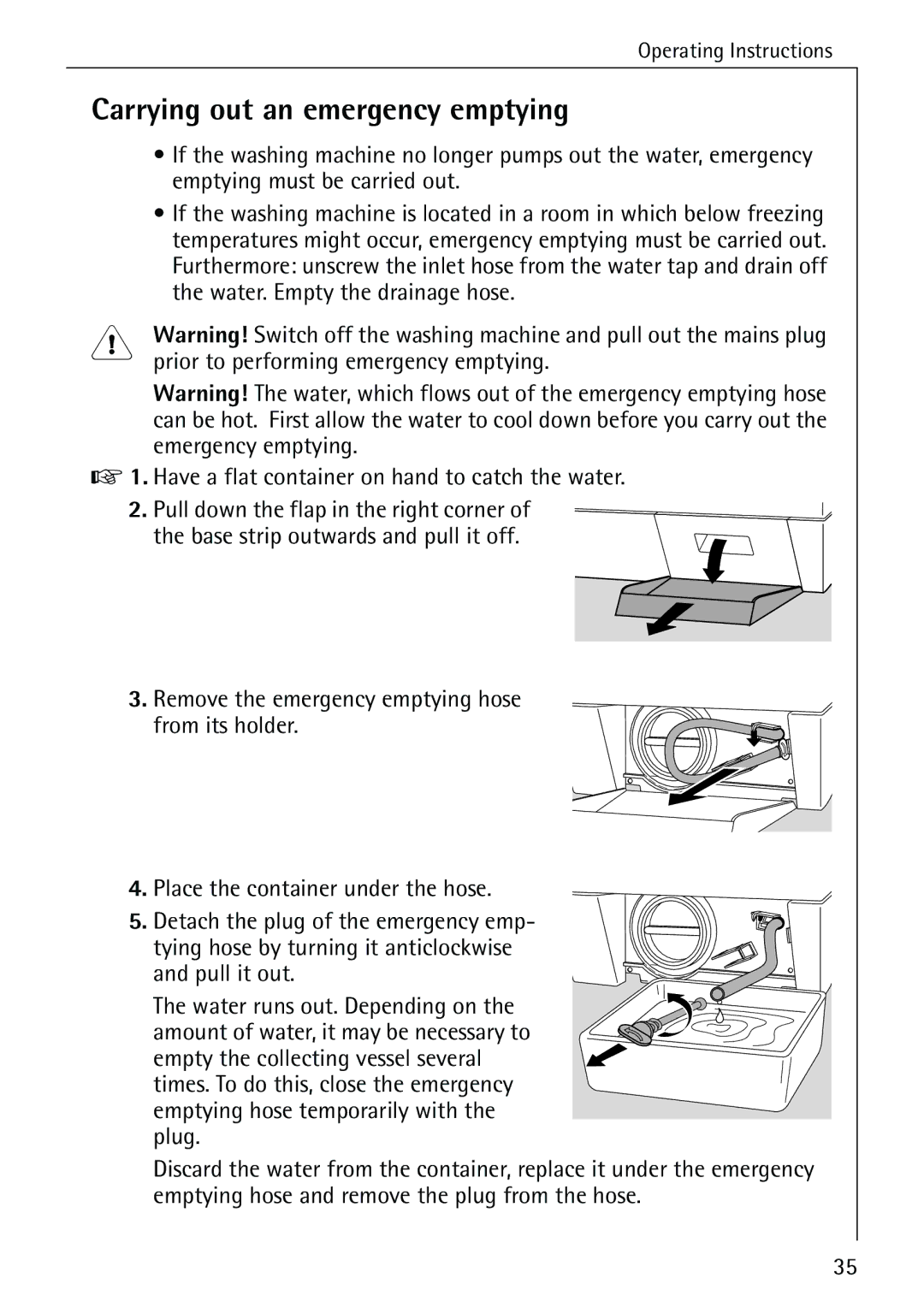 AEG 88730 manual Carrying out an emergency emptying, Have a flat container on hand to catch the water 