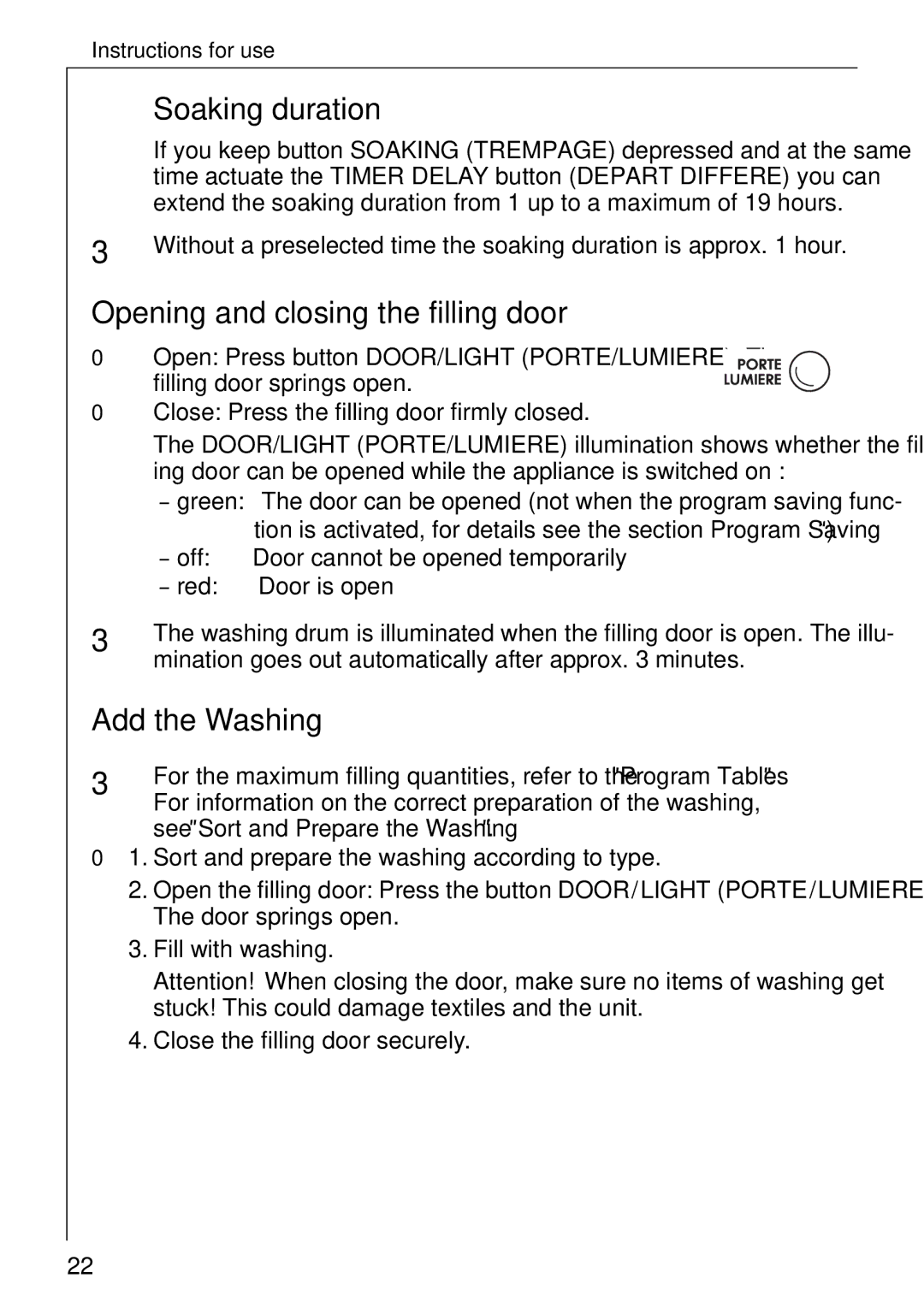 AEG 88830 manual Soaking duration, Opening and closing the filling door, Add the Washing 