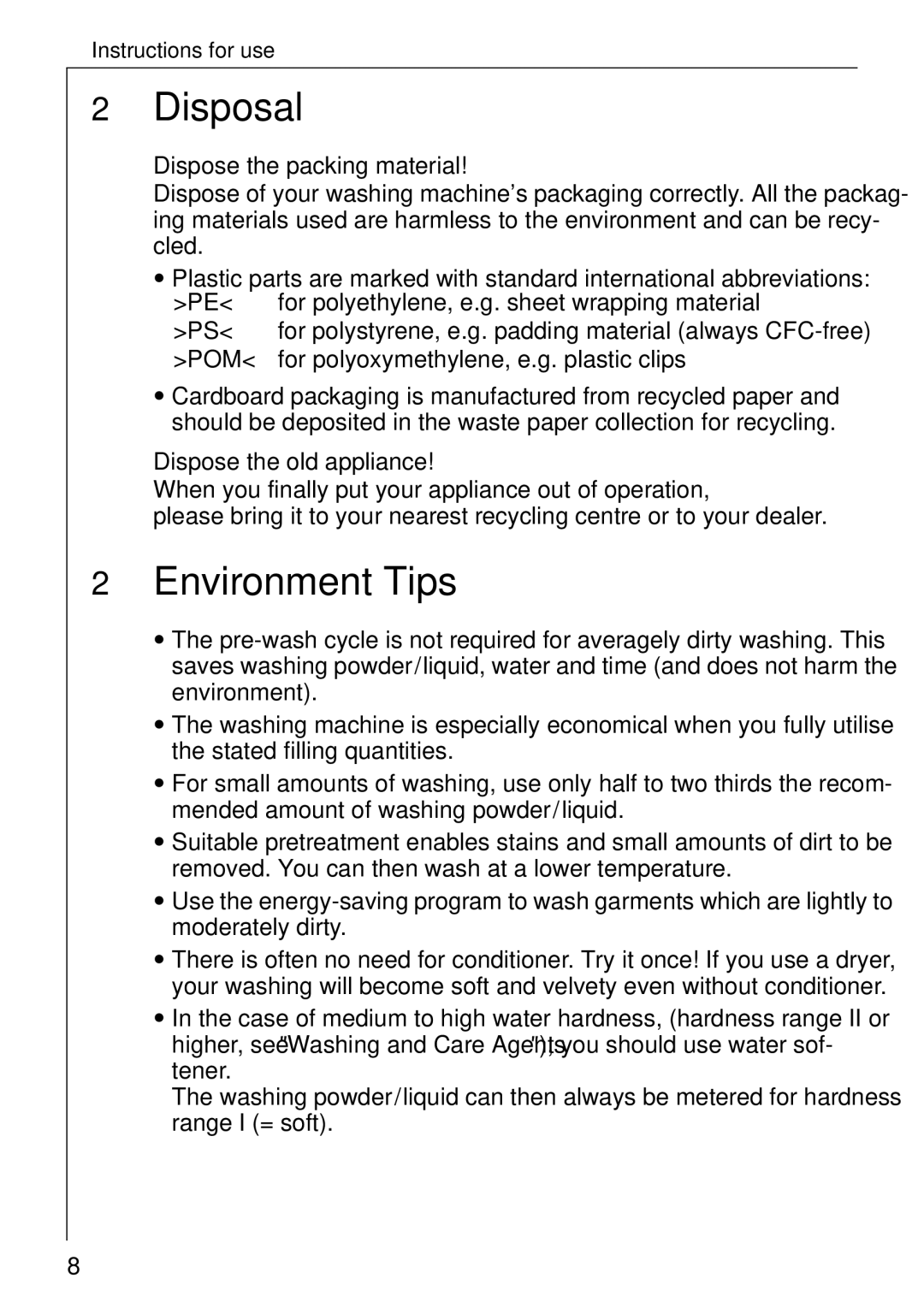 AEG 88830 manual Disposal, Environment Tips, Dispose the packing material, For polyoxymethylene, e.g. plastic clips 